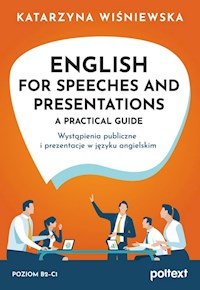 English for Speeches and Presentations A Practical Guide - Katarzyna Wiśniewska - książka