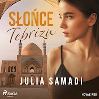 Słońce Tebrizu - Julia Samadi - ebook + audiobook + książka
