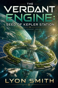 The Verdant Engine: Seed of Kepler Station - Simo Dimitri - ebook