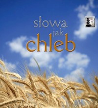 Słowa jak chleb - - książka