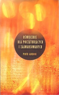 Oświecenie dla początkujących i zaawansowanych - Gordon Piotr - książka