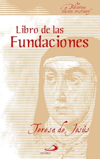 El libro de las fundaciones - Santa Teresa De Jesús - ebook