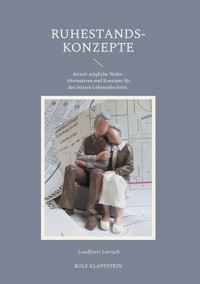 Ruhestands-Konzepte - Rolf Klappstein - ebook