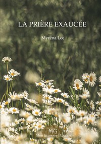 La Prière Exaucée - Myréna Lee - ebook