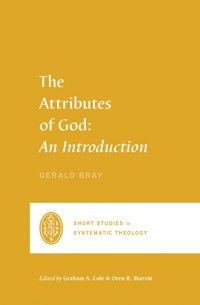 The Attributes of God - Gerald Bray - ebook