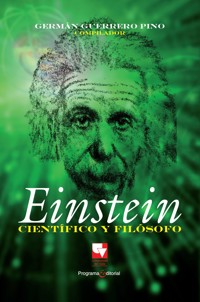 Einstein. Científico y filósofo - Germán Guerrero Pino - ebook