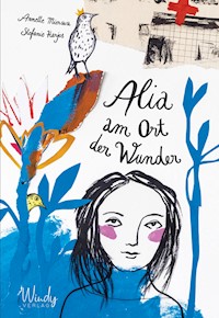 Alia am Ort der Wunder - Annette Mierswa - ebook