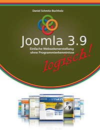 Joomla 3.9 logisch! - Daniel Schmitz-Buchholz - ebook