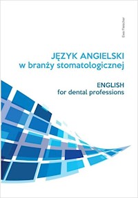 Język angielski zawodowy w branży stomatologicznej - Fleischer Ewa - książka