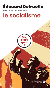 Dis, c'est quoi le socialisme ? - Édouard Delruelle - ebook