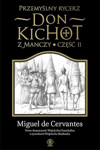 Przemyślny rycerz don Kichot z Manczy Część 2 - Miguel Cervantes - książka