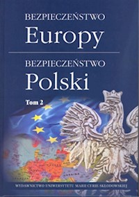 Bezpieczeństwo Europy bezpieczeństwo Polski Tom 2 -  - książka