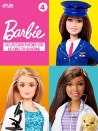 Barbie – Colección puedes ser lo que tú quieras 4 - Mattel - ebook