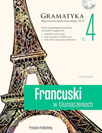 Francuski w tłumaczeniach. Gramatyka cz. 4 - Radej Janina - książka