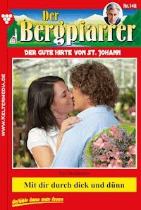 Mit dir durch dick und dünn - Toni Waidacher - ebook