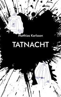 Tatnacht - Matthias Karlsson - ebook