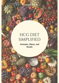 HCG Diet Simplified - Adam Held - ebook