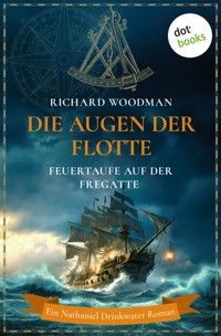 Die Augen der Flotte - Feuertaufe auf der Fregatte Cyclops - Woodman Richard - ebook