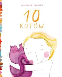 10 kotów - Samosiej Katarzyna - książka