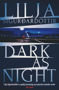 Dark as Night - Lilja Sigurdardóttir - ebook