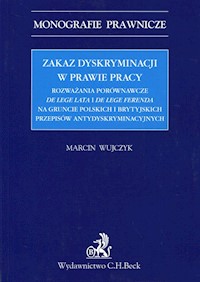 Zakaz dyskryminacji w prawie pracy - Marcin Wujczyk - książka