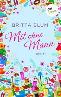 Mit ohne Mann - Britta Blum - ebook
