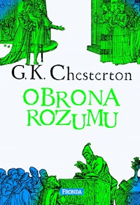 Obrona rozumu - Gilbert Keith Chesterton - ebook + audiobook