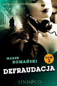 Defraudacja. Kryminały przedwojennej Warszawy - Romański Marek - ebook