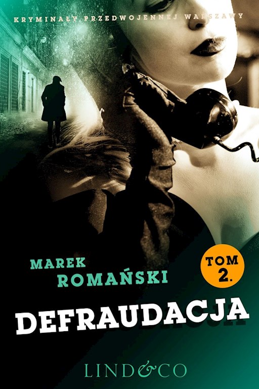 Okładka książki Defraudacja. Kryminały przedwojennej Warszawy