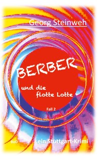 Berber und die flotte Lotte - Georg Steinweh - ebook