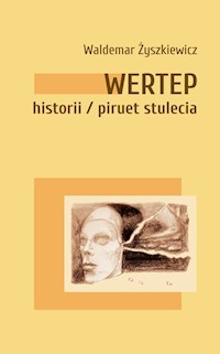 Wertep historii piruet stulecia - Żyszkiewicz Waldemar - książka