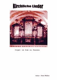 Kirchliche Lieder - Peter  Müller - ebook