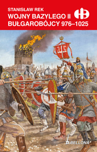 Wojny Bazylego II Bułgarobójcy 976-1025 - Stanisław Rek - ebook