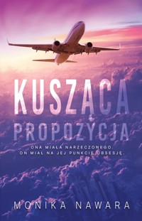 Kusząca propozycja - Nawara Monika - ebook + audiobook