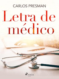 Letra de Médico - Carlos Presman - ebook