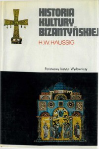Historia kultury bizantyńskiej - Hans-Wilhelm Haussig - ebook