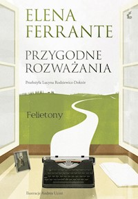 Przygodne rozważania - Elena Ferrante - książka