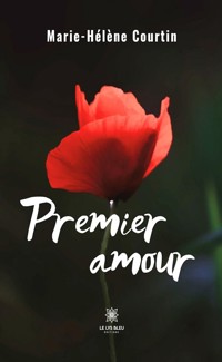 Premier amour - Marie-Hélène Courtin - ebook