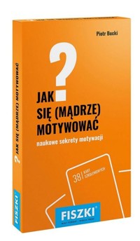 Jak się mądrze motywować? - Piotr Bucki - książka