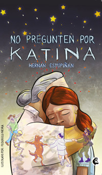 No pregunten por Katina - Hernán Estupiñán - ebook