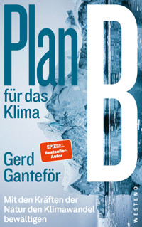 Plan B für das Klima - Gerd Ganteför - ebook
