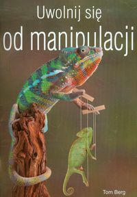 Uwolnij się od manipulacji - Berg Tom - audiobook + książka