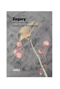 Zegary - Dutka-Mańkowska Anna - książka