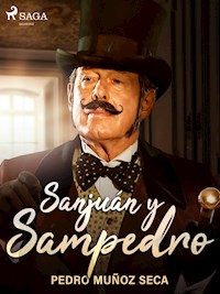Sanjuán y Sampedro - Pedro Muñoz Seca - ebook