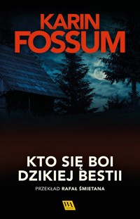 Kto się boi dzikiej bestii - Fossum Karin - ebook + audiobook