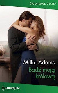 Bądź moją królową - Millie Adams - ebook