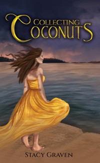 Collecting Coconuts - Stacy Lyn Graven - ebook