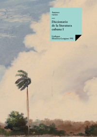 Diccionario de la literatura cubana I - Autores varios - ebook