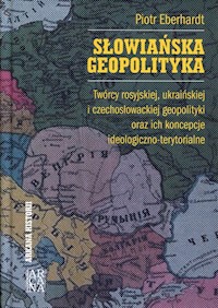 Słowiańska geopolityka - Eberhardt Piotr - książka