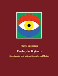 Prophecy for Beginners - Harry Eilenstein - ebook